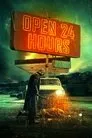 Cartel de Open 24 Hours
