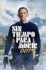 Sin tiempo para morir, película destacada