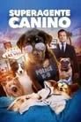 Superagente canino, película destacada