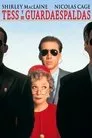 Tess y su guardaespaldas, película destacada