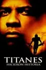 Titanes, hicieron historia, película destacada