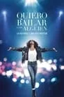 Whitney Houston. I Wanna Dance with Somebody, película destacada