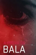 Póster de À Prova de Bala