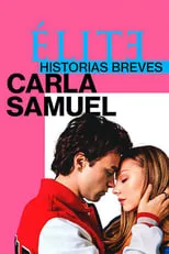 Póster de Élite historias breves: Carla Samuel