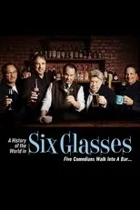 Póster de A History of the World in Six Glasses
