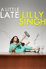 Póster de A Little Late with Lilly Singh