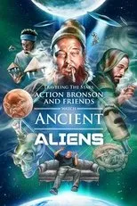 Póster de Action Bronson and Friends Watch Ancient Aliens