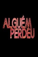 Póster de Alguém Perdeu