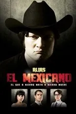 Póster de Alias el Mexicano
