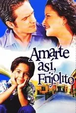 Póster de Amarte así, Frijolito