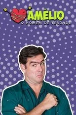 Póster de Amélio: O Homem de Verdade
