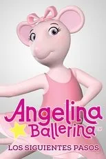 Póster de Angelina Ballerina: Los siguientes pasos