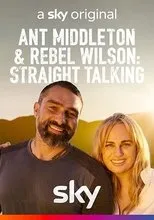 Póster de Ant Middleton & Rebel Wilson: Straight Talking