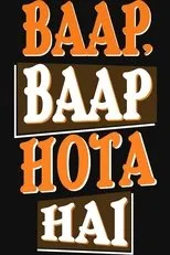Póster de Baap Baap Hota Hai