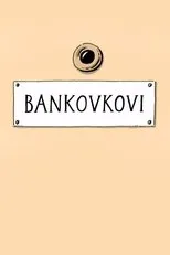 Póster de Bankovkovi