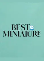 Póster de Best In Miniature