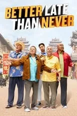 Póster de Better Late Than Never
