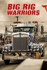 Póster de Big Rig Warriors