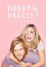Póster de Bobby and Harriet Get Married