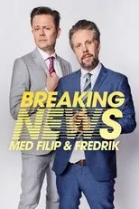 Póster de Breaking News med Filip & Fredrik