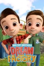 Póster de Builder Brothers' Dream Factory
