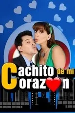 Póster de Cachito De Mi Corazon