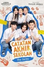 Póster de Catatan Akhir Sekolah: The Series