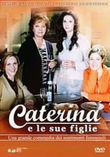 Póster de Caterina e le sue figlie