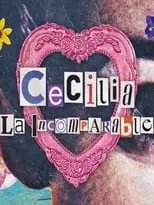 Póster de Cecilia, la incomparable