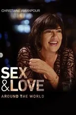 Póster de Christiane Amanpour: Sex & Love Around the World