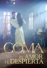 Póster de Coma, el amor te despierta