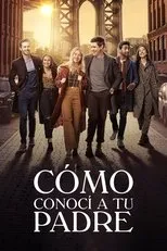 Póster de Cómo conocí a tu padre