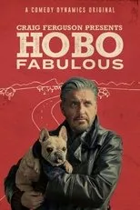 Póster de Craig Ferguson Presents: Hobo Fabulous