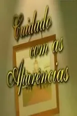 Póster de Cuidado com as Aparências