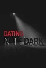 Póster de Dating in the Dark