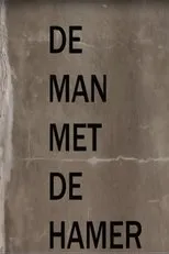 Póster de De Man Met De Hamer