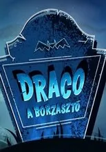 Póster de Draco, a borzasztó