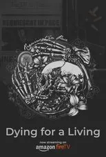 Póster de Dying for a Living