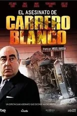 Póster de El asesinato de Carrero Blanco
