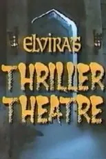 Póster de Elvira's Thriller Theatre