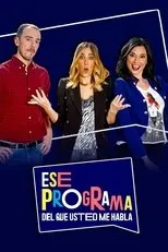 Póster de Ese programa del que usted me habla