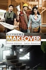 Póster de Extreme Makeover Home Edition Latin America