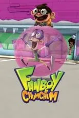 Póster de Fan Boy y Chum Chum