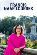 Póster de Francis naar Lourdes