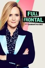 Póster de Full Frontal with Samantha Bee