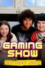 Póster de Gaming Show (In My Parents Garage)