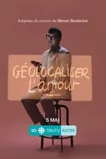 Póster de Géolocaliser l'amour
