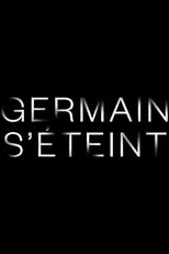 Póster de Germain s'éteint
