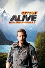 Póster de Get Out Alive with Bear Grylls
