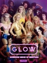 Póster de GLOW: Gorgeous Ladies of Wrestling
